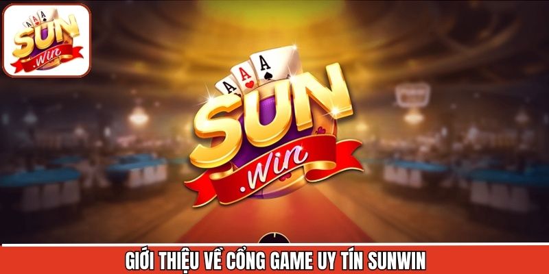 Thông tin tổng quan về Sunwin