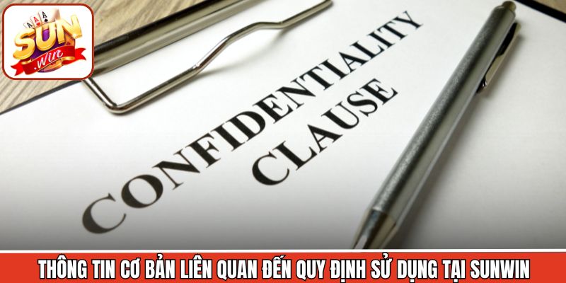 Thông tin cơ bản liên quan đến quy định sử dụng tại Sunwin