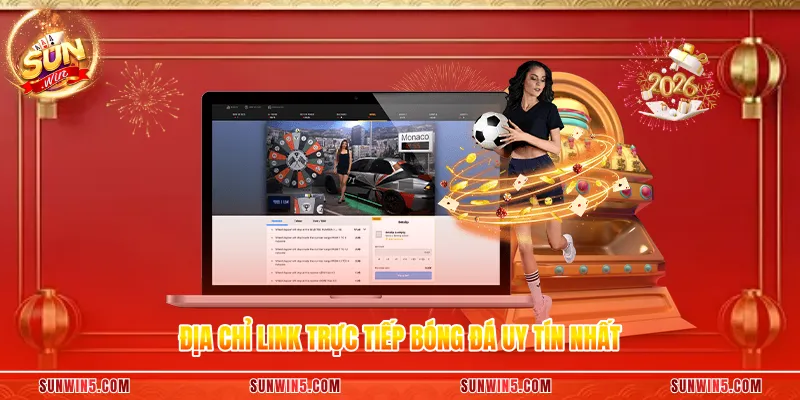 Địa chỉ link trực tiếp bóng đá uy tín nhất