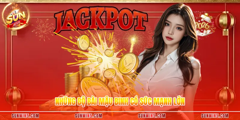 Những bộ bài mậu binh có sức mạnh lớn